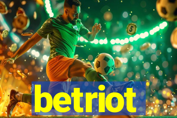 betriot