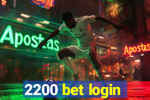 2200 bet login