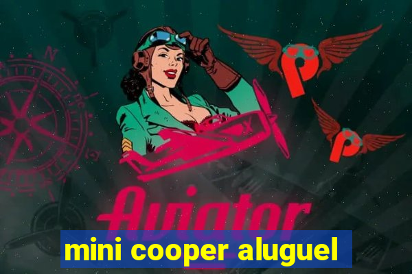 mini cooper aluguel