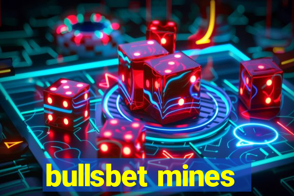 bullsbet mines