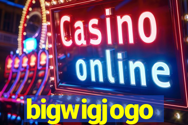 bigwigjogo
