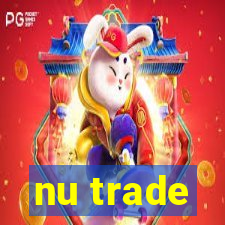 nu trade