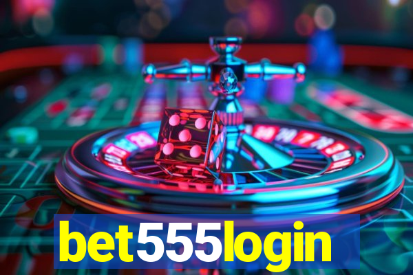 bet555login