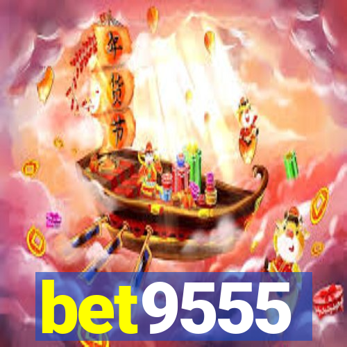 bet9555