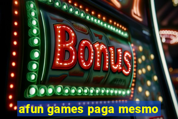 afun games paga mesmo