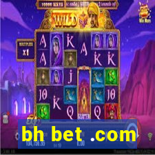 bh bet .com