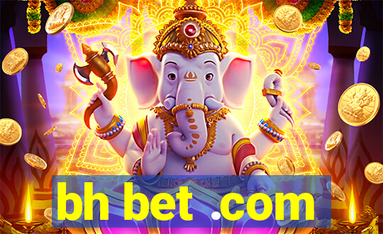 bh bet .com