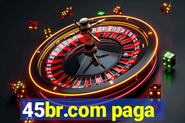 45br.com paga
