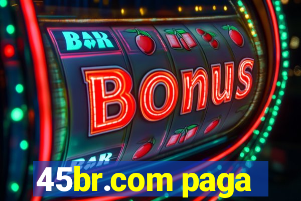 45br.com paga