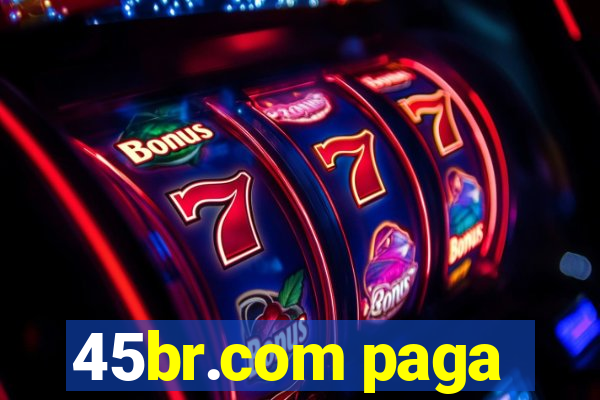 45br.com paga