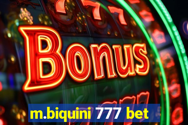 m.biquini 777 bet