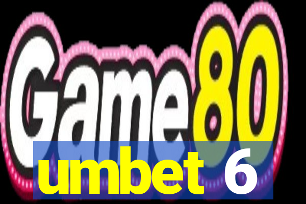umbet 6