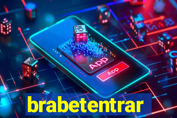 brabetentrar