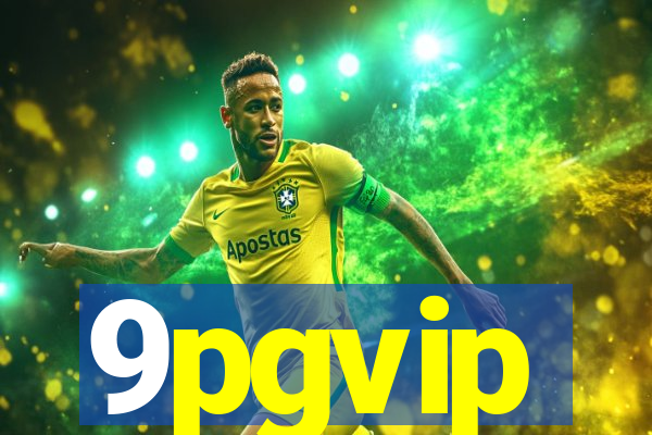 9pgvip