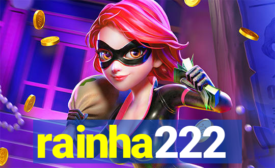 rainha222