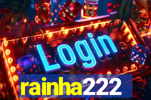 rainha222
