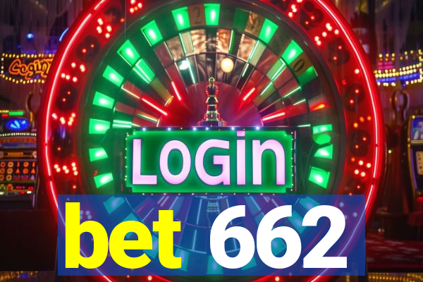 bet 662