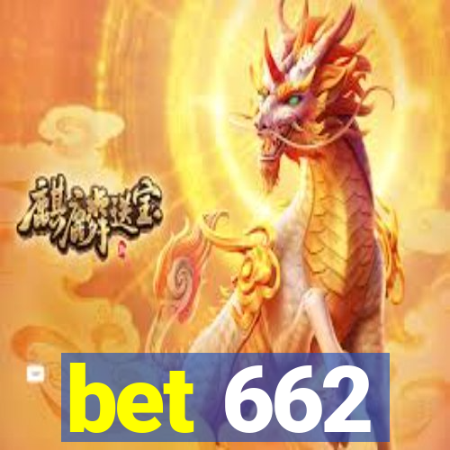 bet 662
