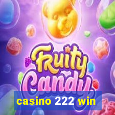 casino 222 win