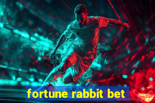 fortune rabbit bet