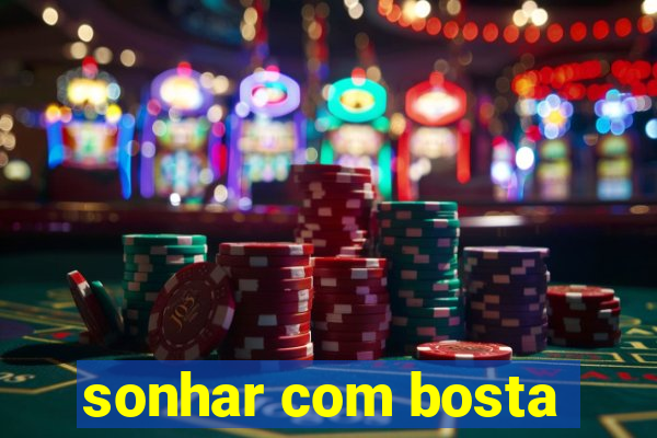 sonhar com bosta