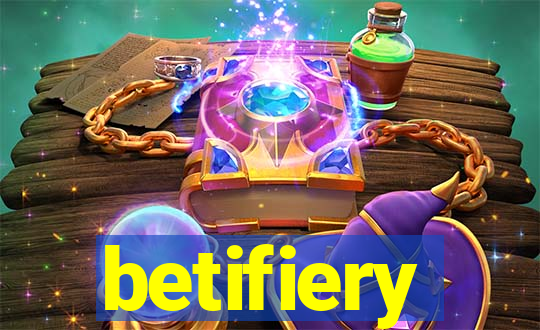 betifiery