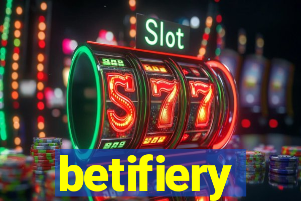 betifiery