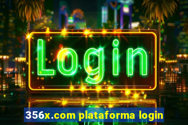 356x.com plataforma login