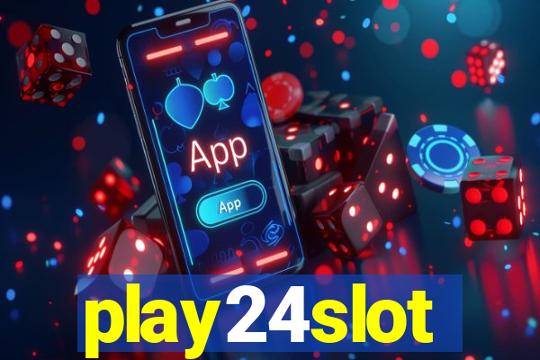 play24slot