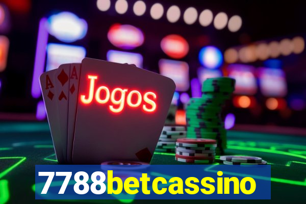 7788betcassino