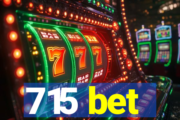 715 bet