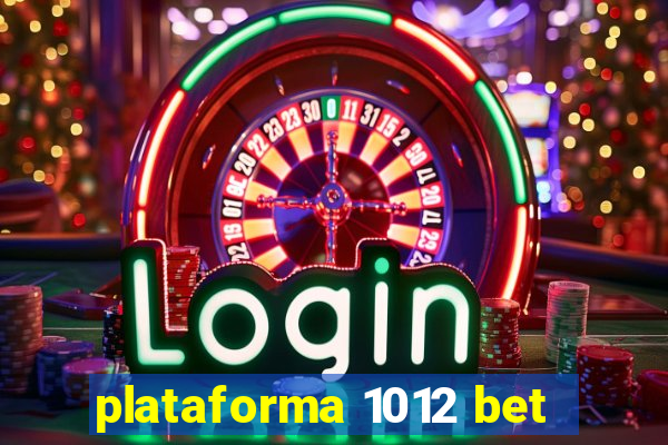 plataforma 1012 bet
