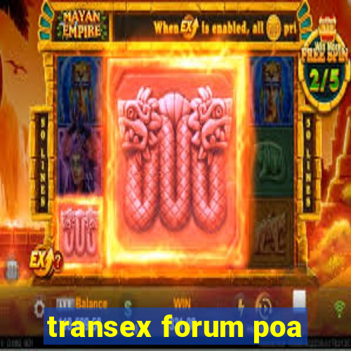 transex forum poa