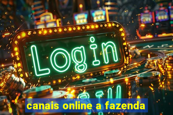 canais online a fazenda