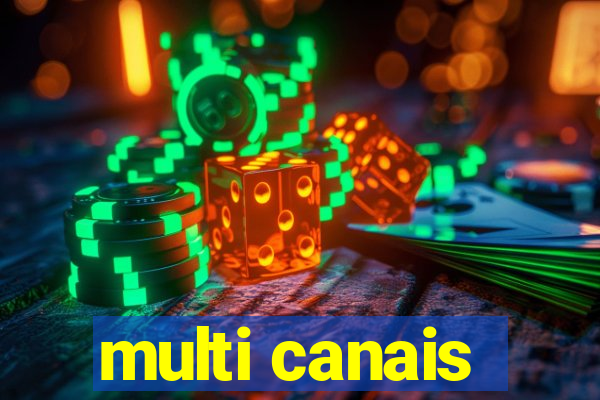 multi canais