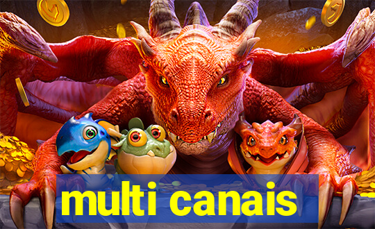 multi canais