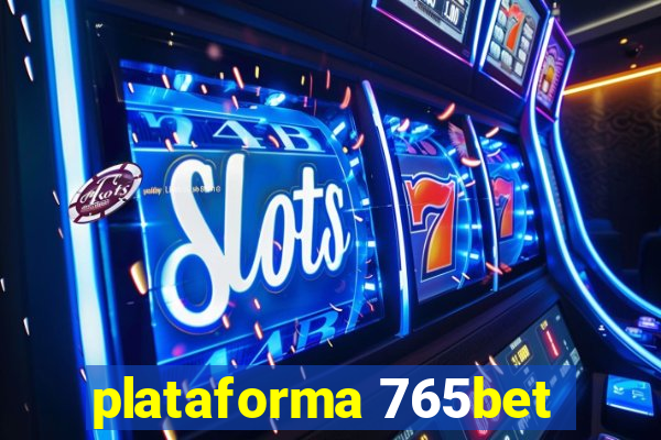 plataforma 765bet