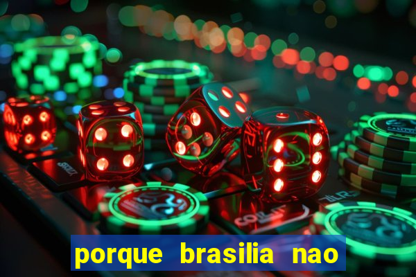 porque brasilia nao tem predios altos