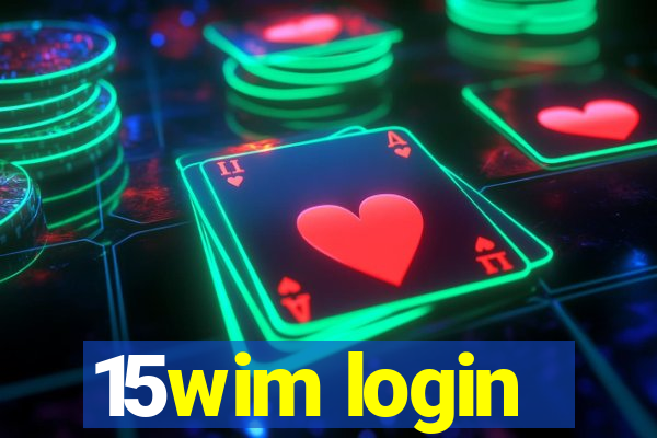 15wim login