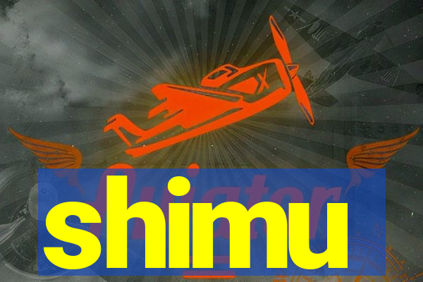 shimu