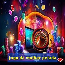 jogo da mulher pelada