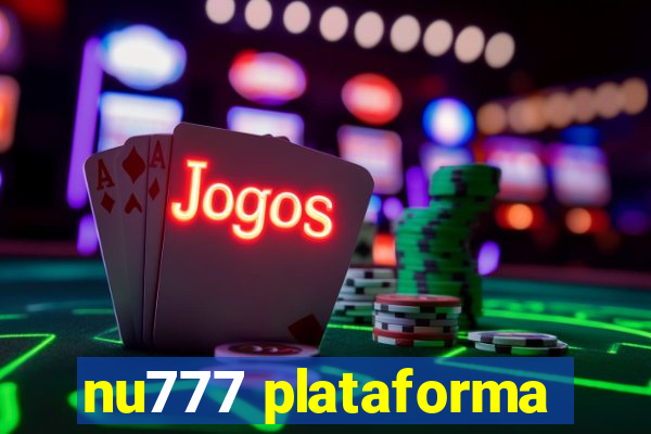 nu777 plataforma