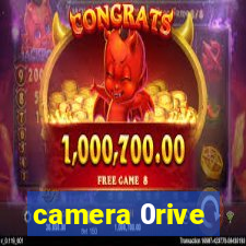camera 0rive