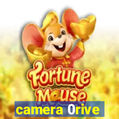 camera 0rive