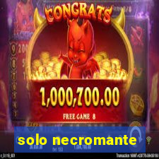 solo necromante