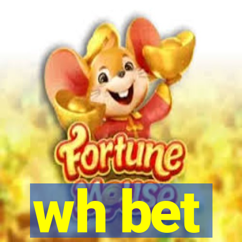 wh bet