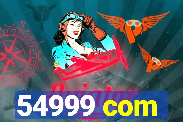 54999 com