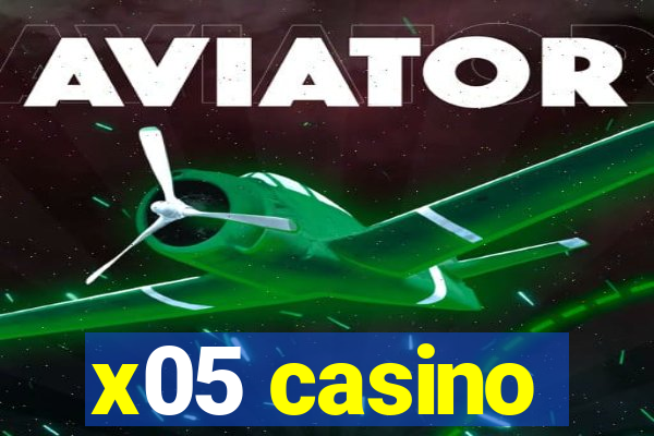 x05 casino