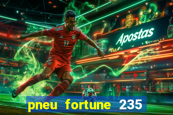 pneu fortune 235 55 r18