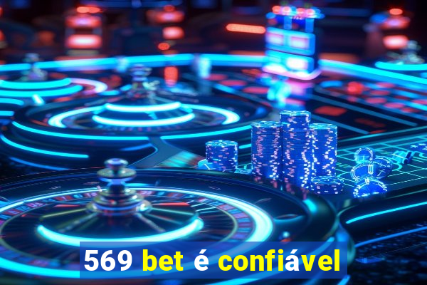 569 bet é confiável